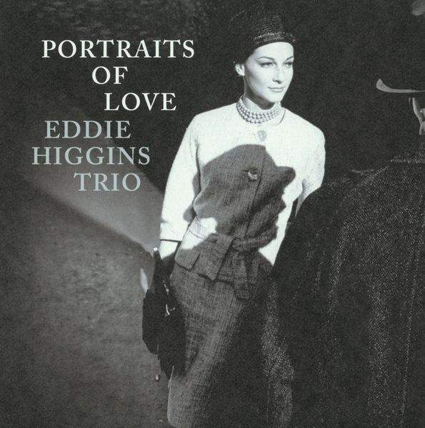 EDDIE HIGGINS TRIO PORTRAITS OF LOVE 200G