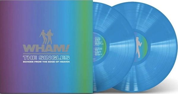 WHAM THE SINGLES: ECHOES FROM THE EDGE OF HEAVEN 2LP BLUE VINYL