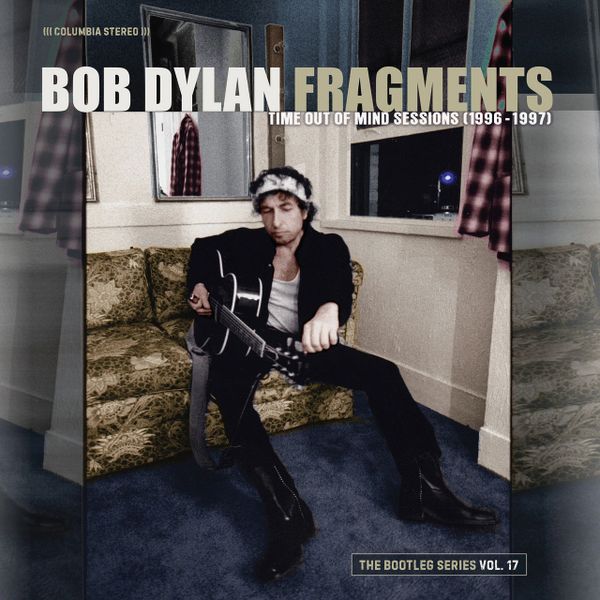 BOB DYLAN THE BOOTLEG SERIES VOL. 17: FRAGMENTS - TIME OUT OF MIND SESSIONS (1996-1997) 4LP BOX SET