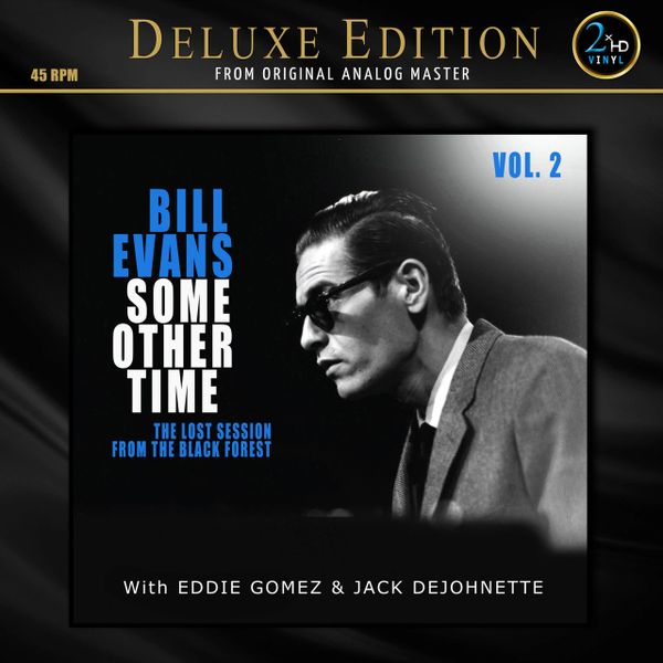 BILL EVANS SOME OTHER TIME: THE LOST SESSION FROM THE BLACK FOREST VOL. 2 200G 45RPM 2LP