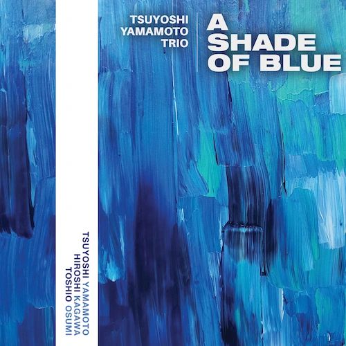TSUYOSHI YAMAMOTO TRIO A SHADE OF BLUE 180G 2LP