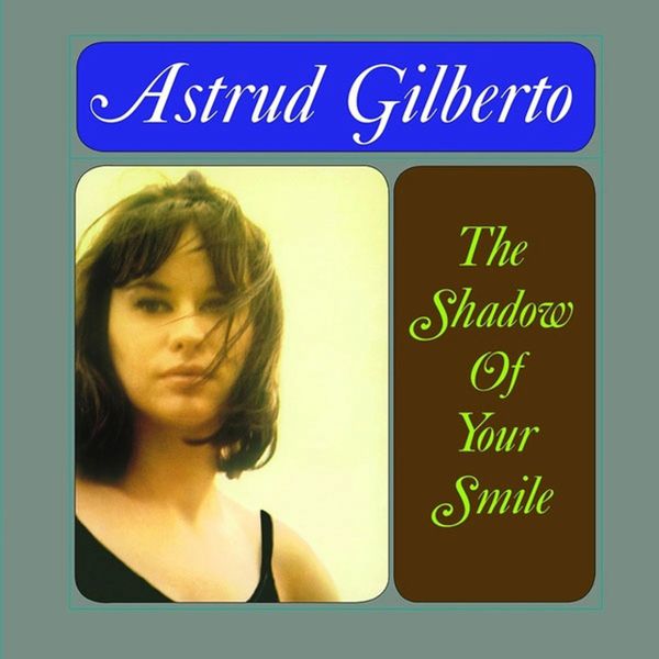 ASTRUD GILBERTO THE SHADOW OF YOUR SMILE LP