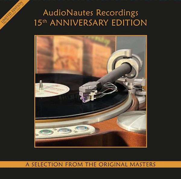 AUDIONAUTES RECORDINGS 15TH ANNIVERSARY EDITION: A SELECTION FROM THE ORIGINAL MASTERS (PRE-ORDER)