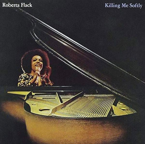 ROBERTA FLACK KILLING ME SOFTLY 180G 45RPPM 2LP