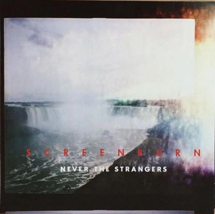 NEVER THE STRANGERS SCREEN BURN LIMITED EDITION 180G