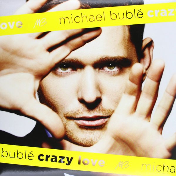 MICHAEL BUBLE CRAZY LOVE