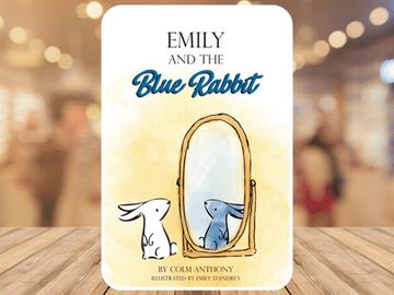 Front cover book jacket for Emily and The Blue Rabbit Bedtime Story Book for children aged 4-8