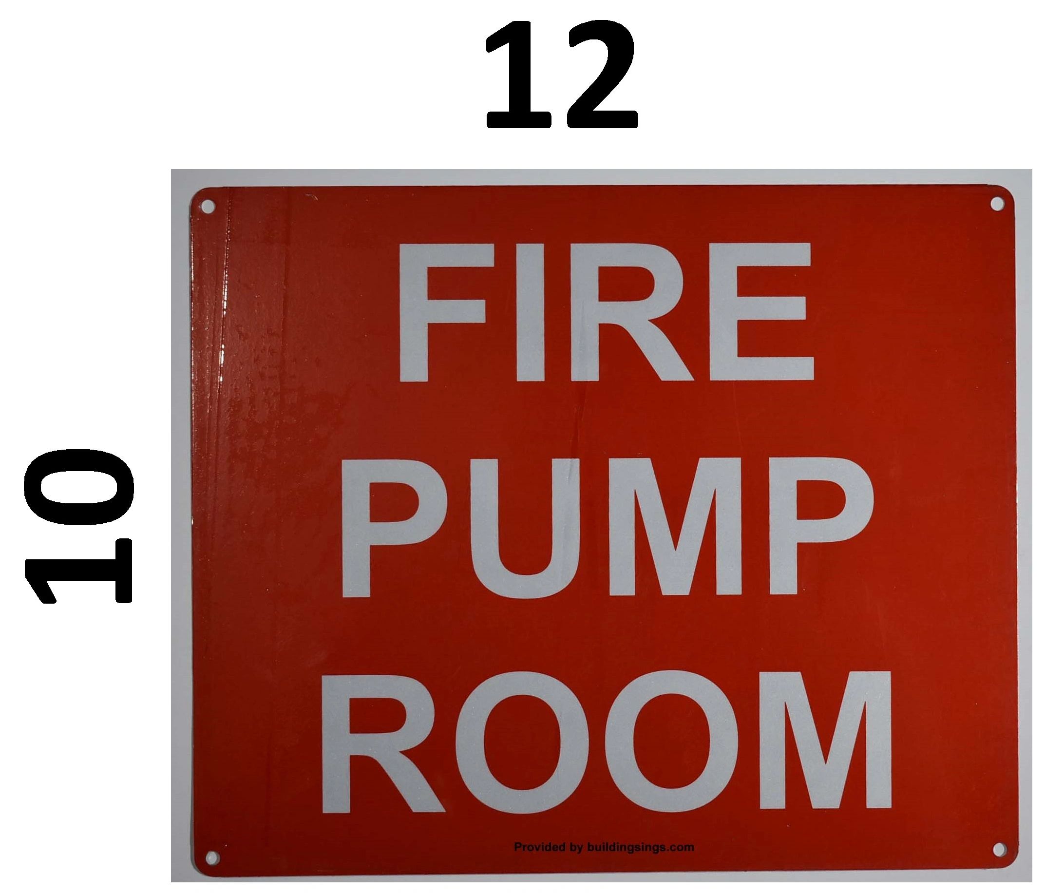 Fire Pump Room Sign Aluminum Signs 10x12