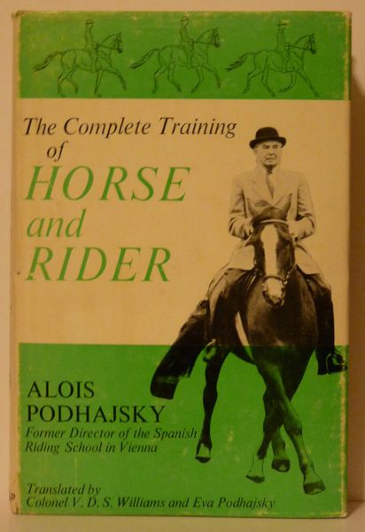 The Complete Training Of The Horse And Rider By Alois