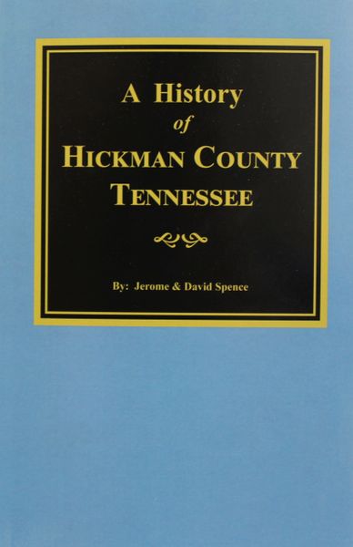 Hickman County Tennessee The History Of Southern