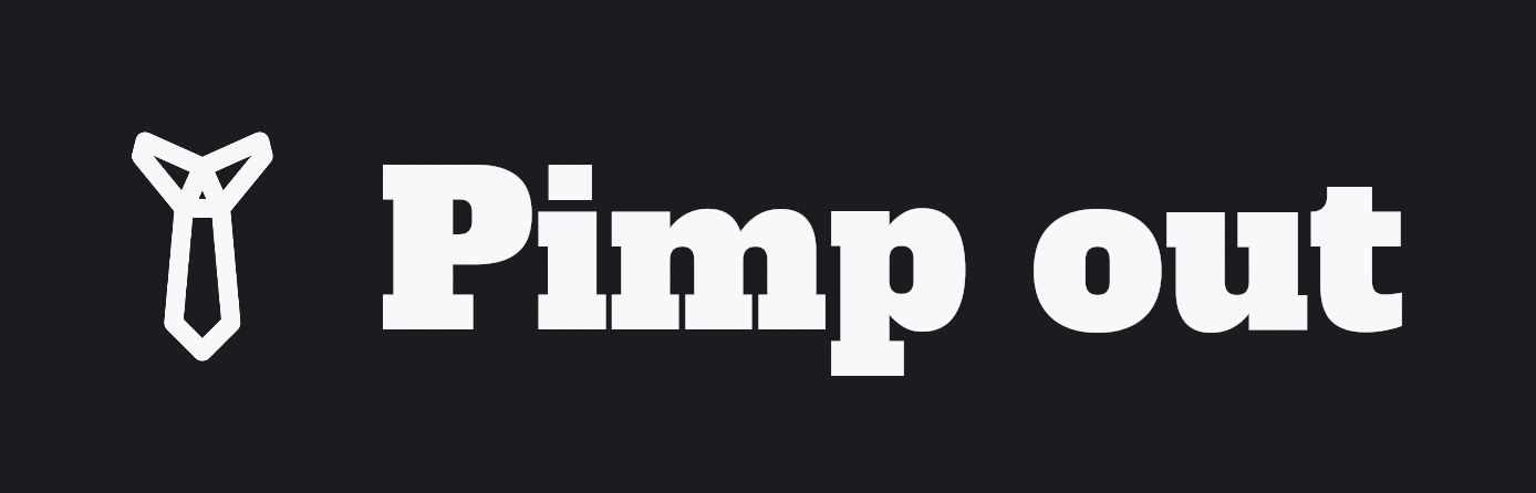 Pimp out