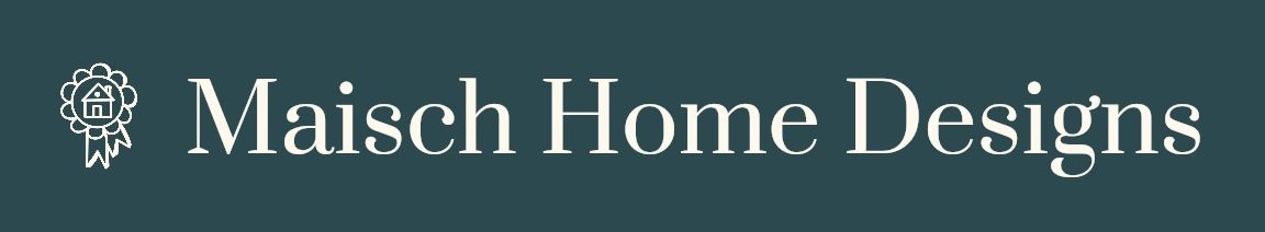 Maisch Home Designs