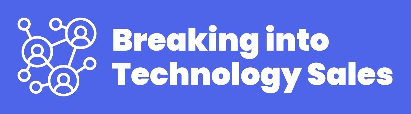 Breaking into Technology Sales