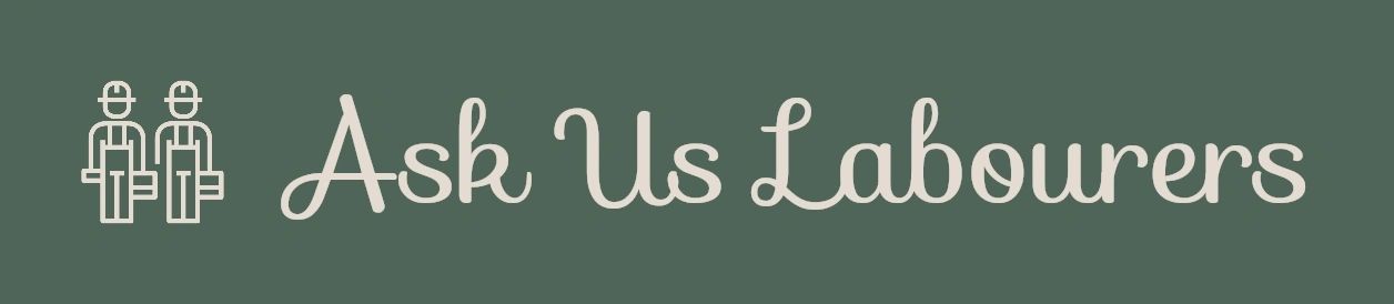 Ask Us Labourers