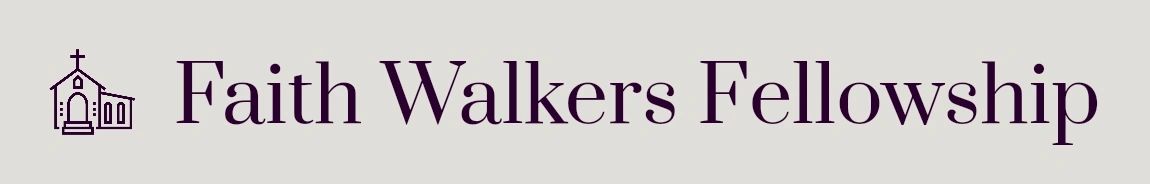 Faith Walkers Fellowship 