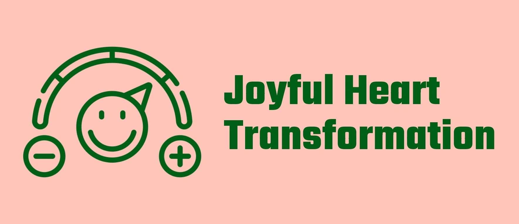 Joyful Heart Transformation