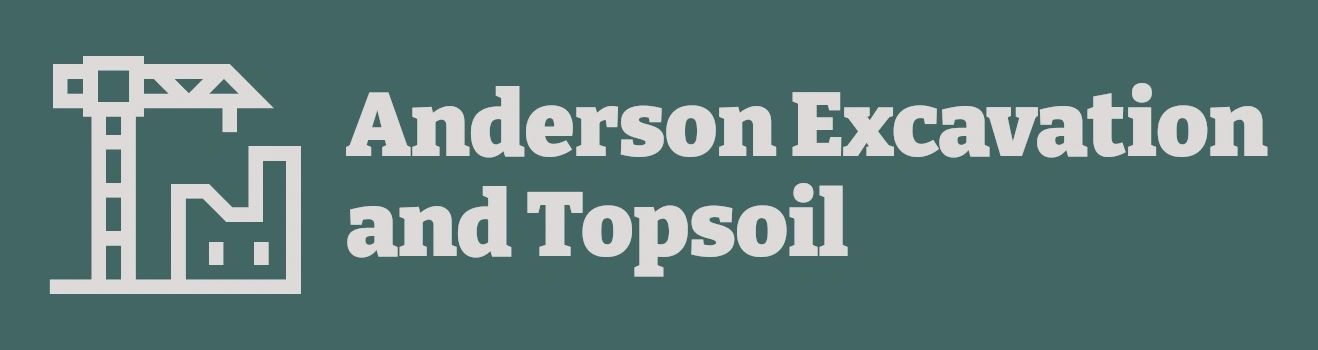 Anderson Excavation and Topsoil