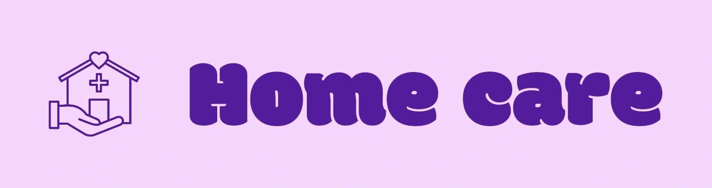 Home care