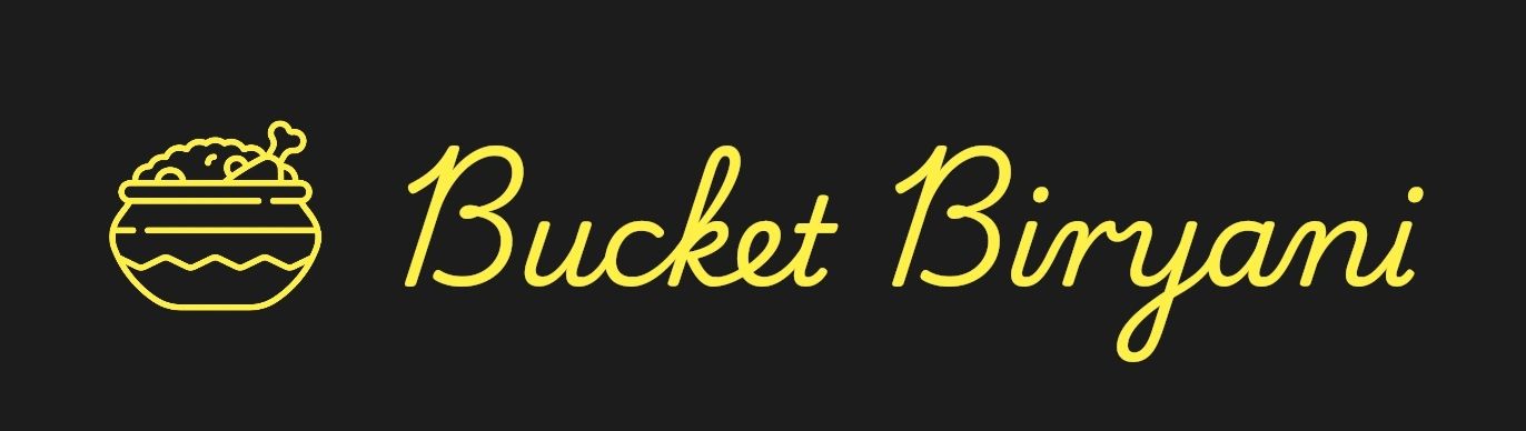 Bucket Biryani