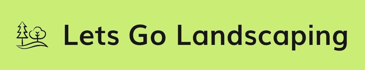 Lets Go Landscaping