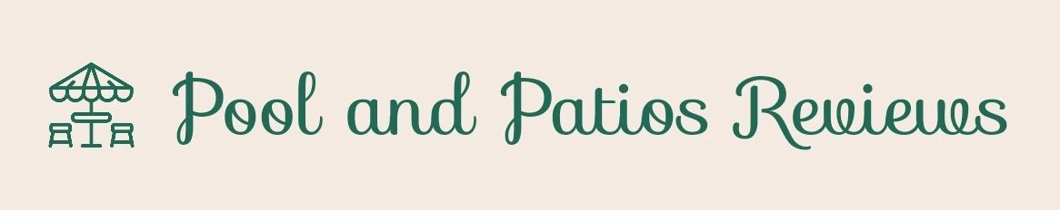 Pool and Patios Reviews