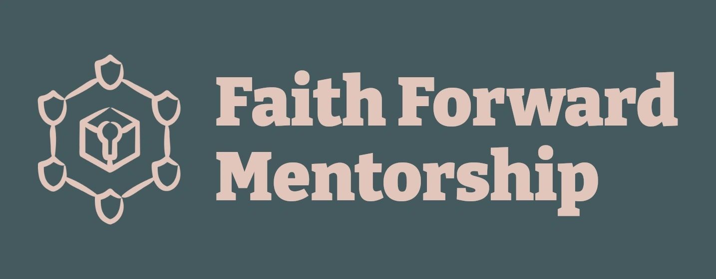 Faith Forward Mentorship 