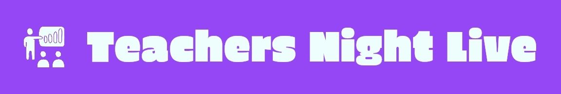 Teachers Night Live