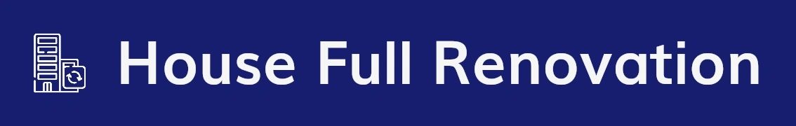 House Full Renovation
