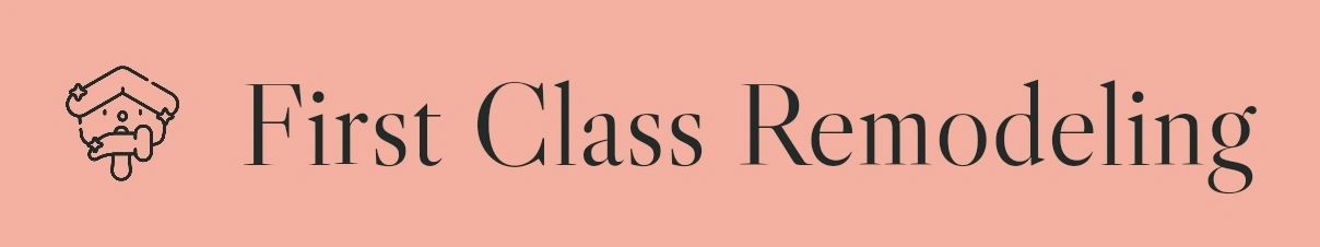 First Class Remodeling