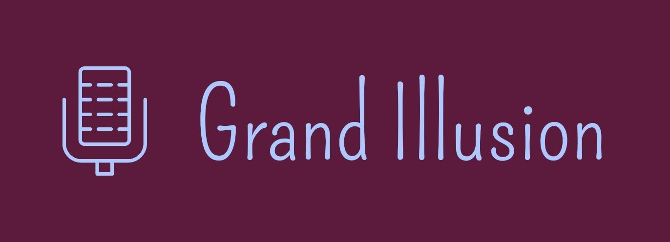 Grand Illusion
