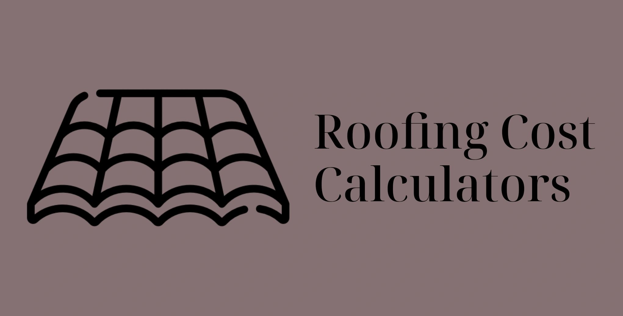 Roofing Cost Calculators