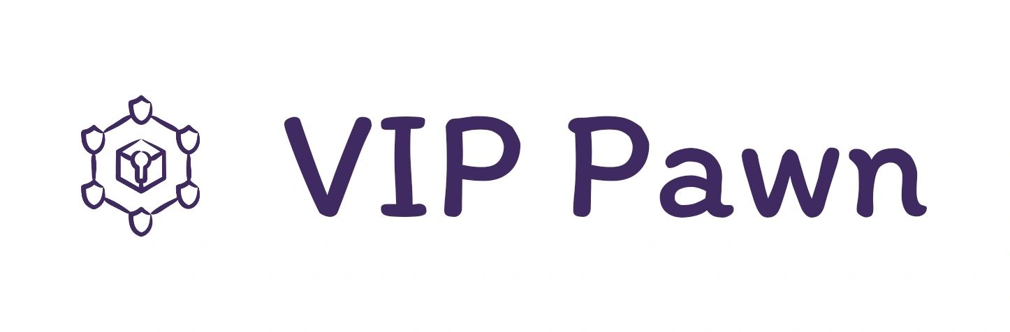 VIP Pawn