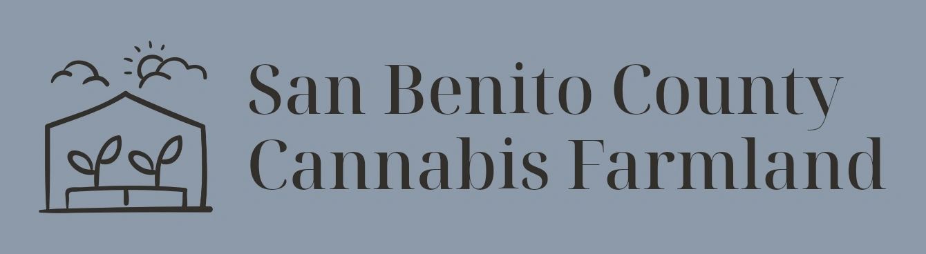 San Benito County Cannabis Farmland