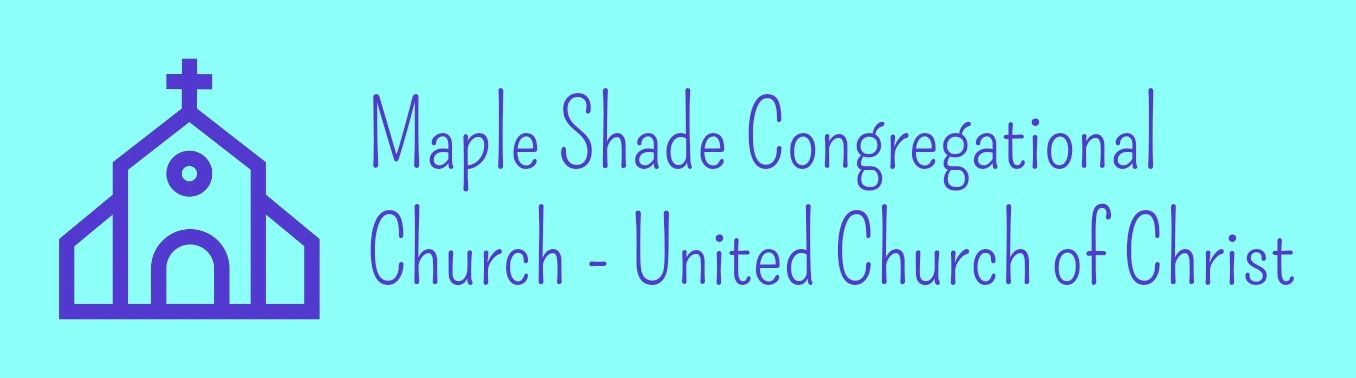 Maple Shade Congregational Church - United Church of Christ