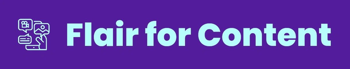 Flair for Content