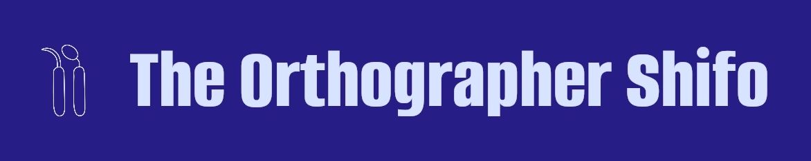 The Orthographer Shifo