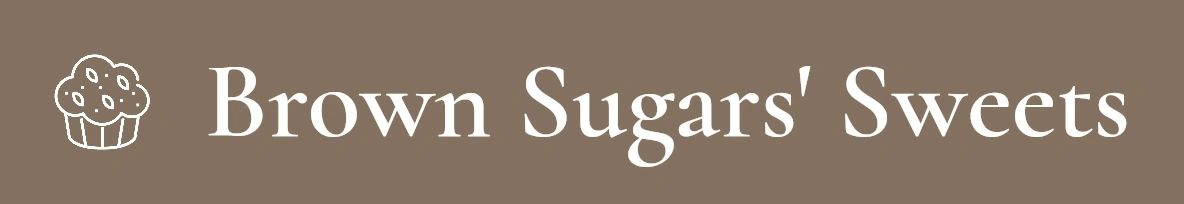 Brown Sugars' Sweets 