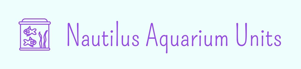 Nautilus Aquarium Units
