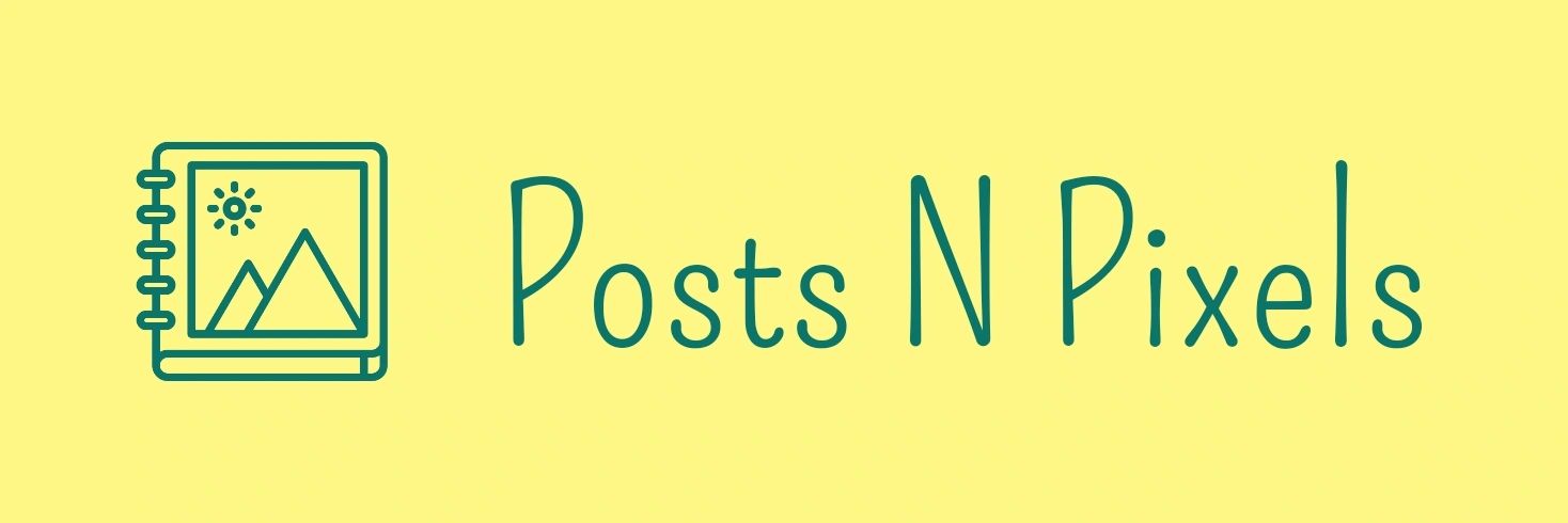 Posts N Pixels