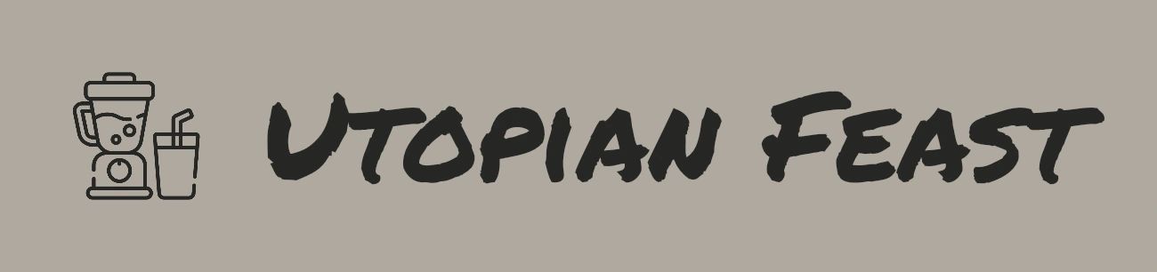 Utopian Feast
