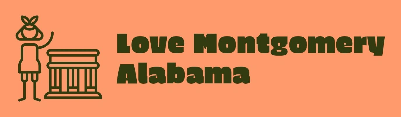 Love Montgomery Alabama