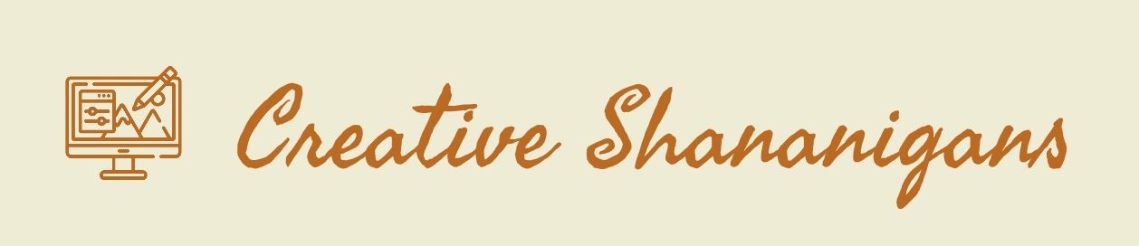 Creative Shananigans