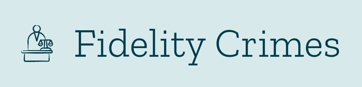 Fidelity Crimes