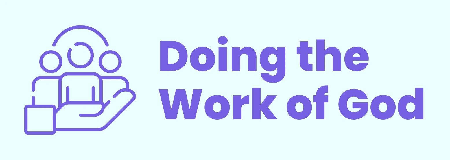 Doing the Work of God
