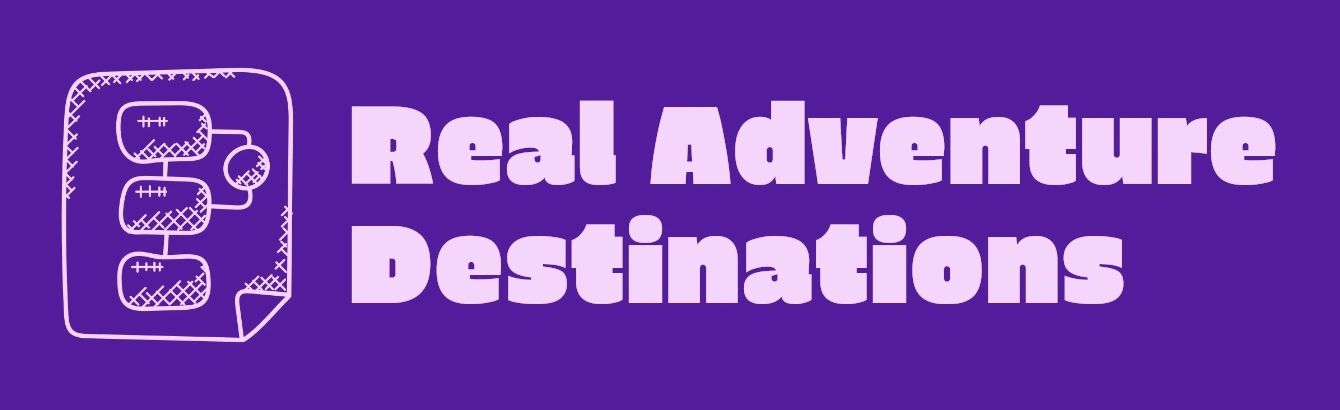 Real Adventure Destinations