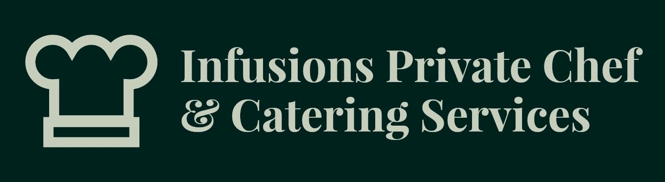 Infusions Private Chef & Catering Services
