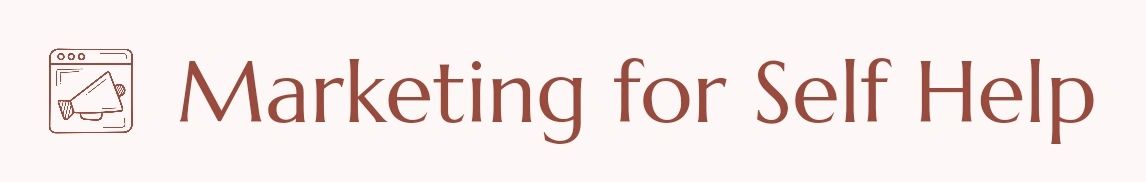 Marketing for Self Help