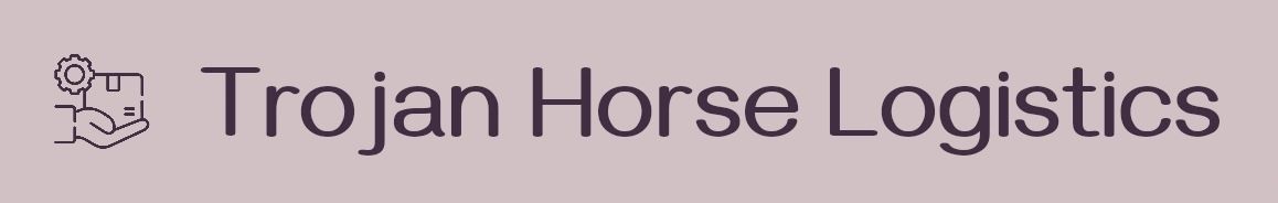 Trojan Horse Logistics
